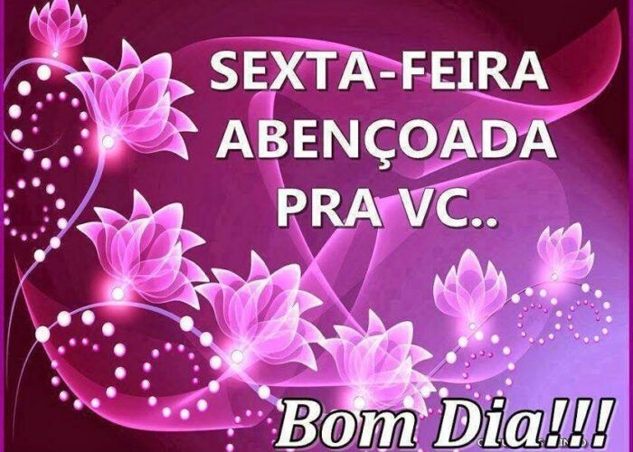 Mensagens de bom dia sexta feira abençoada para Facebook e WhatsApp