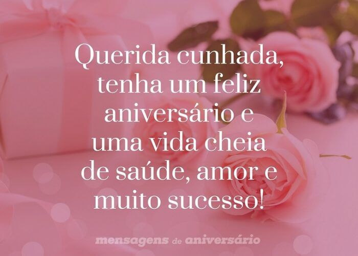 Mensagens e frases de Aniversario para Cunhada para Facebook e WhatsApp