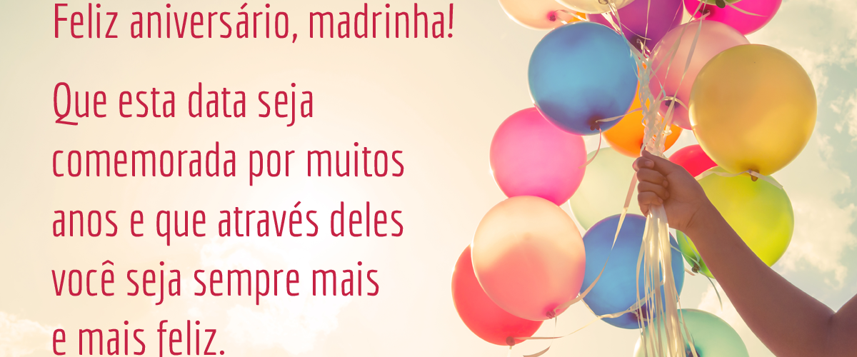 Mensagens e frases de aniversário para Madrinha para Facebook e WhatsApp -  Mensagens Feliz