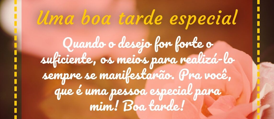 Mensagens boa tarde especial para Facebook e WhatsApp