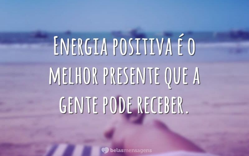 Mensagens de energia positiva  para Facebook e WhatsApp