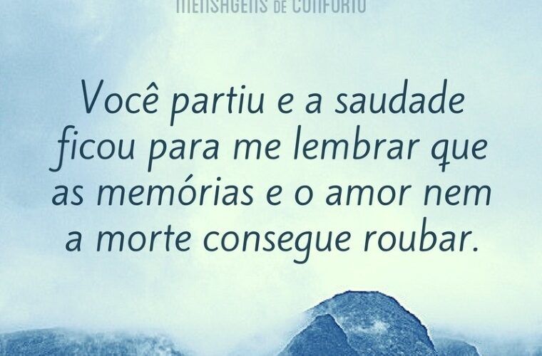 Mensagens de saudade de quem morreu para Facebook e WhatsApp